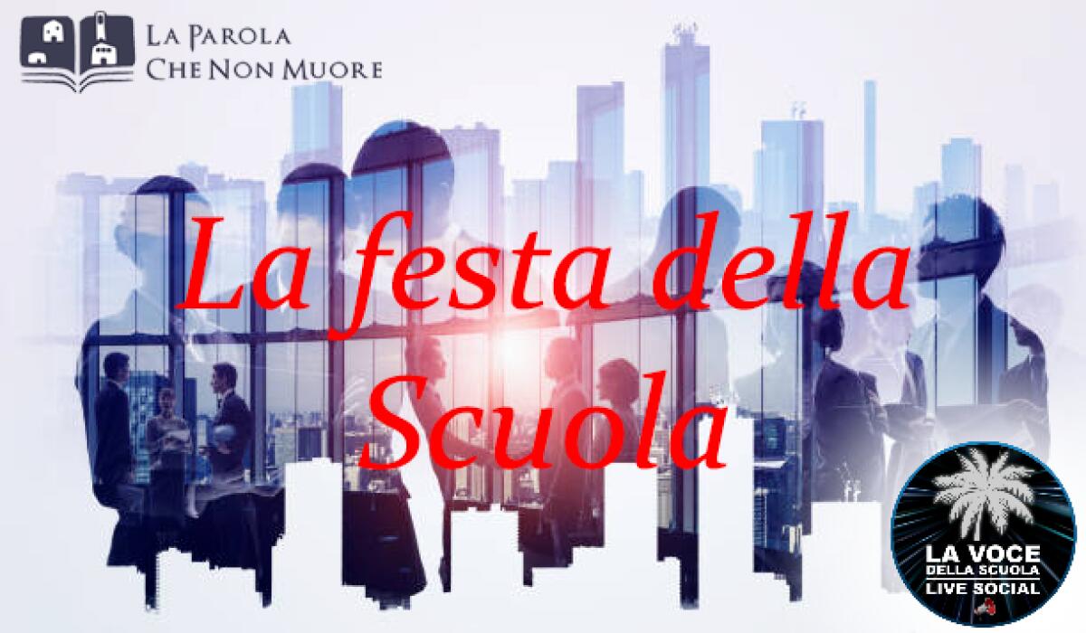 La Festa della Scuola, è anche un seminario che rientra nell’ambito della Formazione docente -