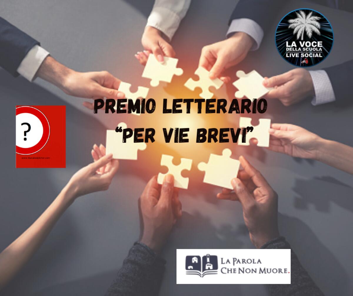 Premio Letterario “Per vie brevi” -