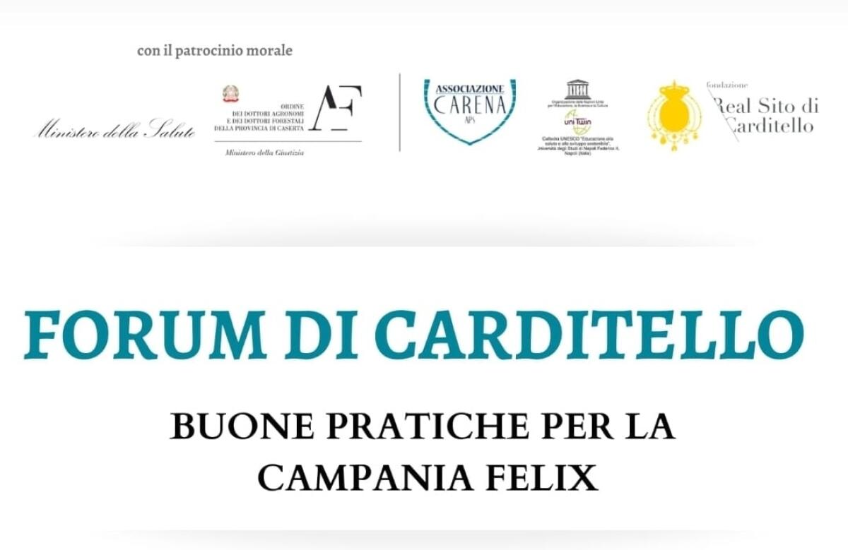 Sabato 12 febbraio presso il Real sito di Carditello si terrà l’evento: “Forum di Carditello, le buone pratiche per la Campania felix” - 