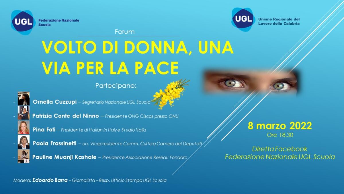 L’UGL Scuola presenta il forum:  Volto di donna, una via per la pace - 