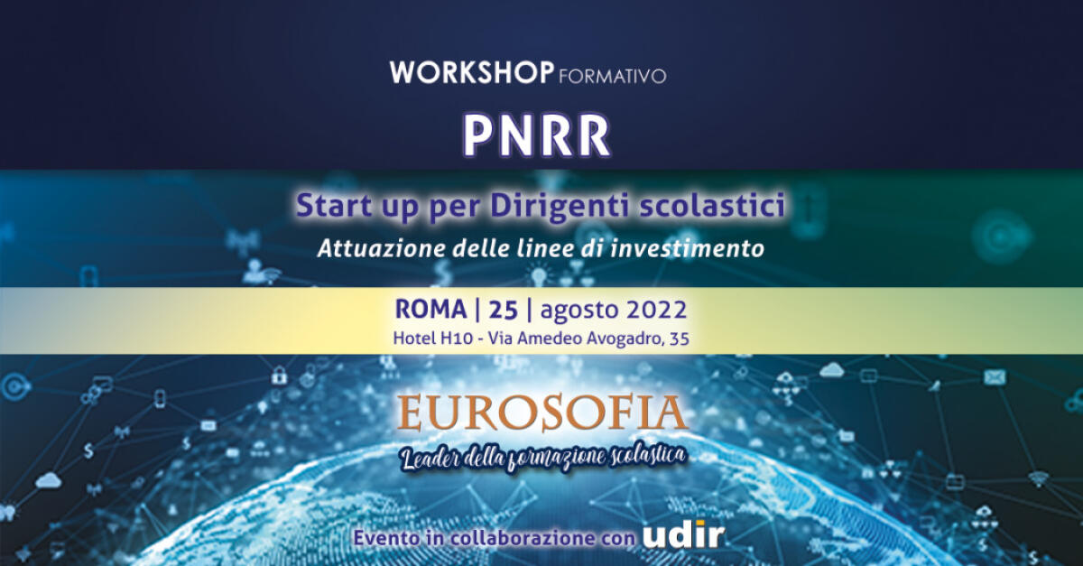 SCUOLA - Workshop formativo Udir a Roma, si discuterà di temi importanti per il personale dirigente della scuola, possibile prenotarsi fino al 24 agosto - 