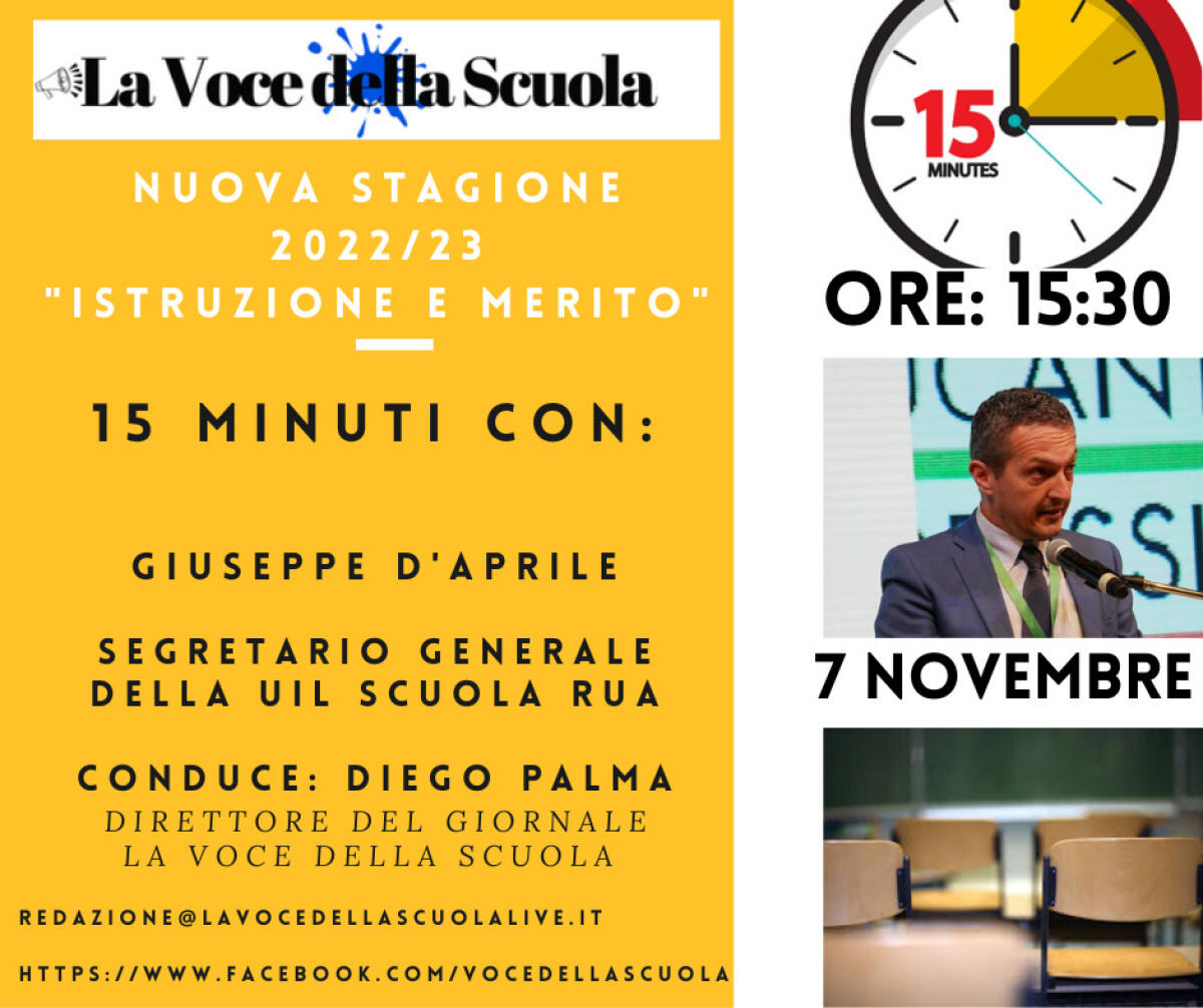 “15 minuti con” la rubrica di approfondimento giornalistico de La Voce della Scuola condotto dal prof. Diego Palma con Giuseppe D’Aprile, Segretario generale UIL Scuola Rua. -