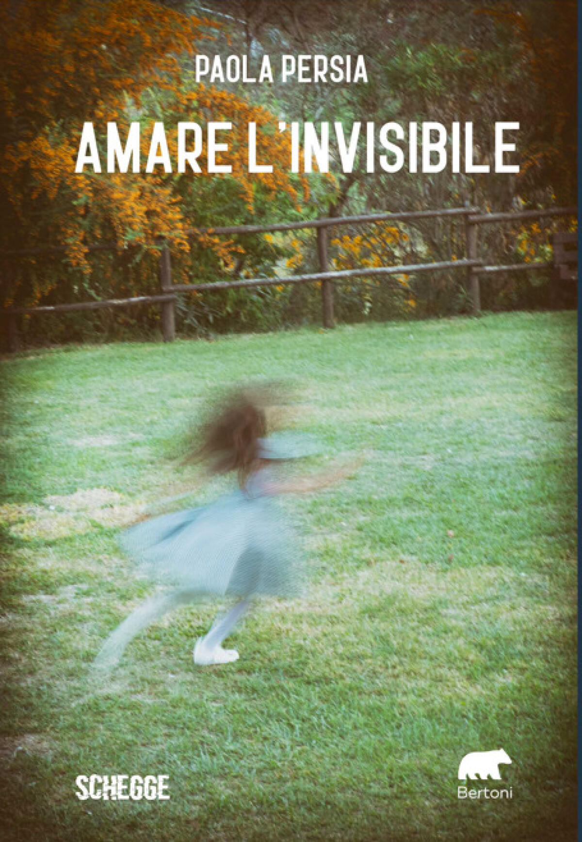 Amare l'invisibile, il romanzo autobiografico di Paola Persia -