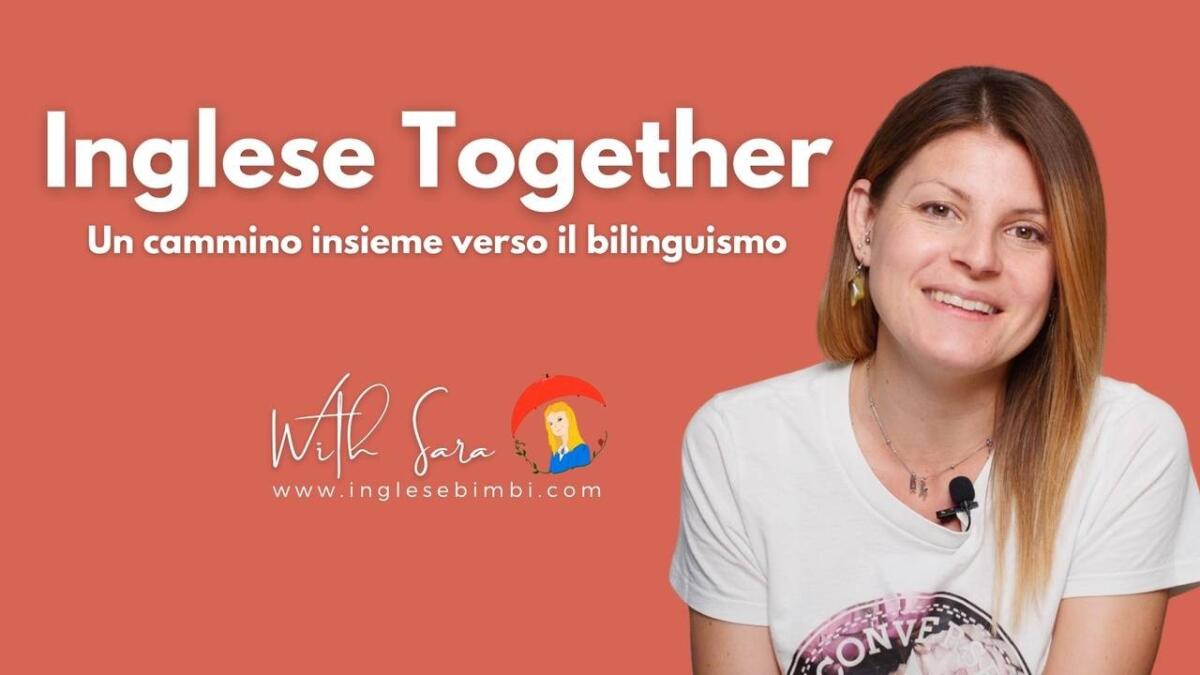 Bimbi & Inglese: perchè sempre più famiglie scelgono un approccio bilingue -
