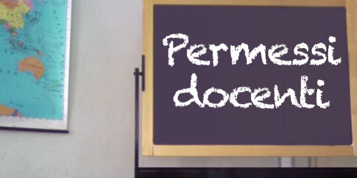 SBC. Dopo anni e anni, sui permessi i docenti sono ancora disinformati - 