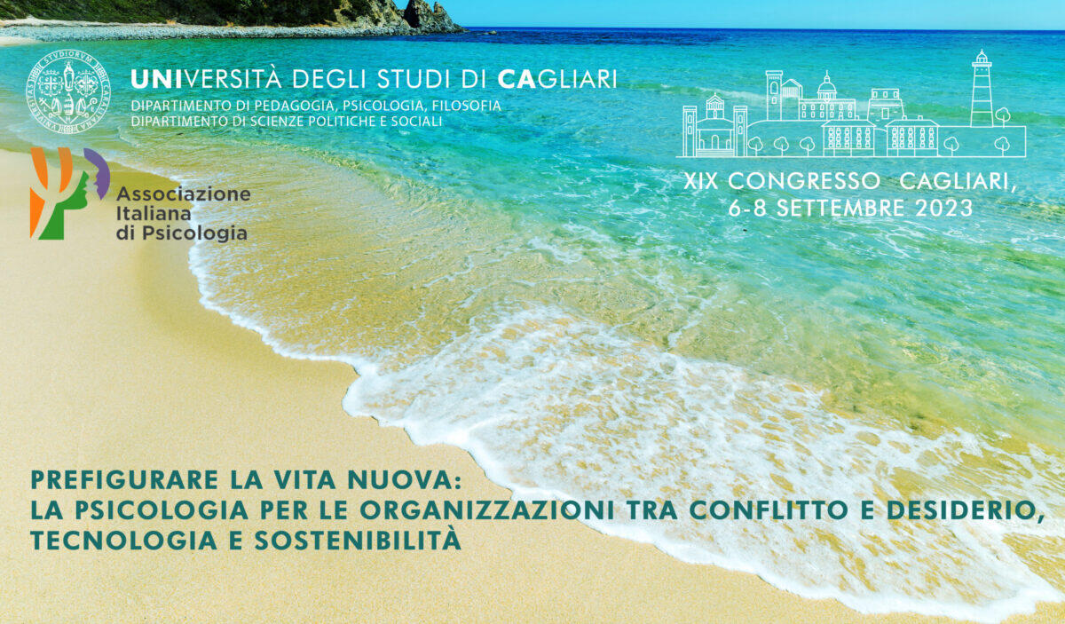 XIX Congresso Nazionale di Psicologia per le Organizzazioni: a Cagliari dal 6 all’8 settembre si affrontano le trasformazioni sociali e culturali - 