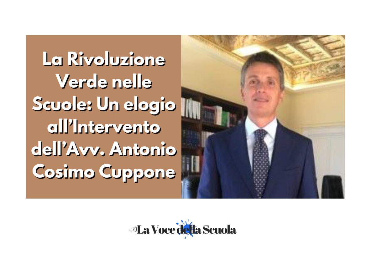 La Rivoluzione Verde nelle Scuole: Un elogio all’Intervento dell’Avv. Antonio Cosimo Cuppone -