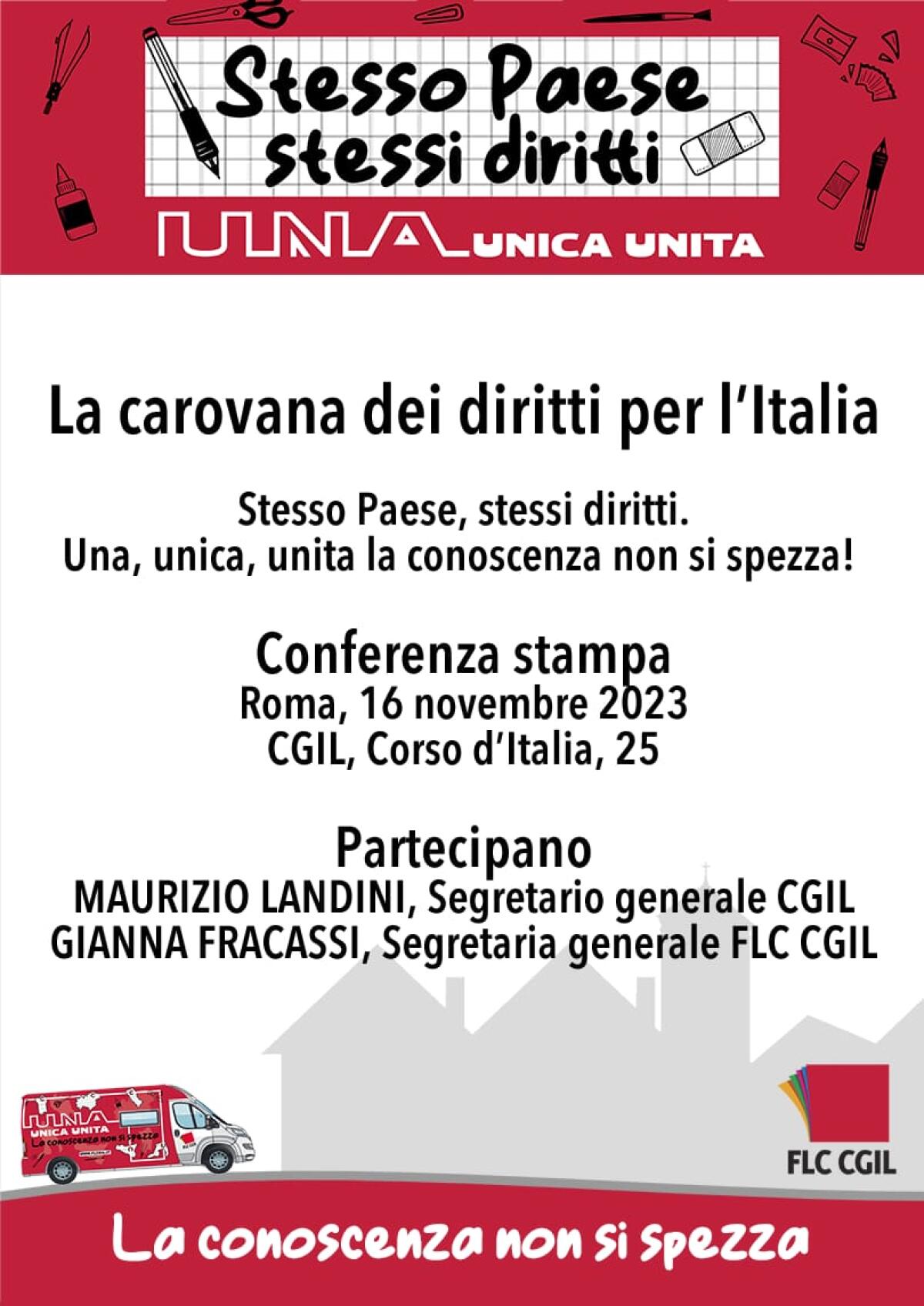 Cgil e FLC CGIL, domani parte da Roma la ‘Carovana dei diritti’, partecipa Landini Conferenza stampa alle ore 14.30 in corso d’Italia, 25 - 