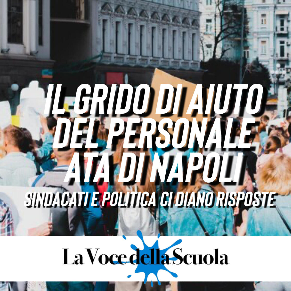 Il grido di aiuto del personale ATA di Napoli, sindacati e politica ci diano risposte -