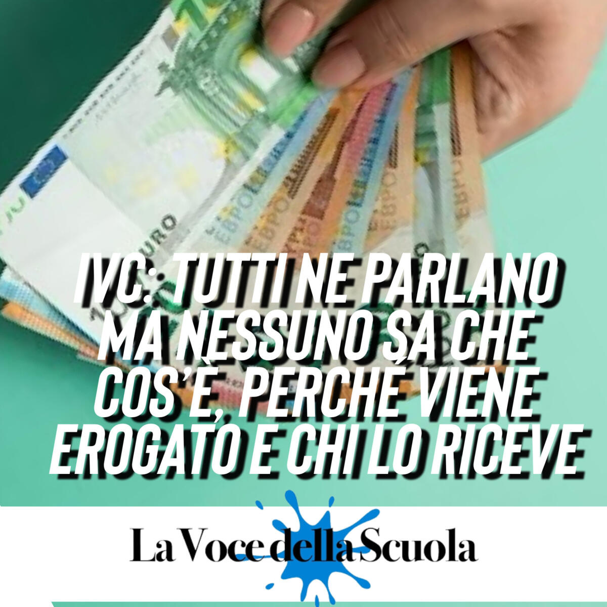 IVC: tutti ne parlano ma nessuno sa che cos’è, perché viene erogato e chi lo riceve - 