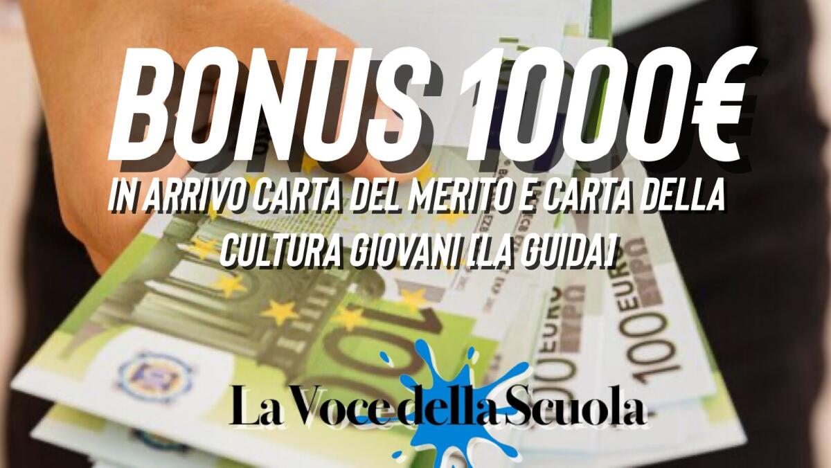 Bonus 1000€: in arrivo Carta del Merito e Carta della Cultura Giovani [LA GUIDA] - 