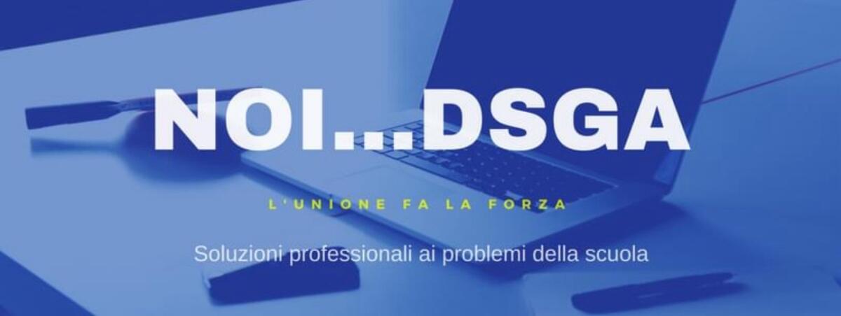 Noi…DSGA: Ricorso contro CCNL 2019/21 “insieme per una battaglia comune" - 
