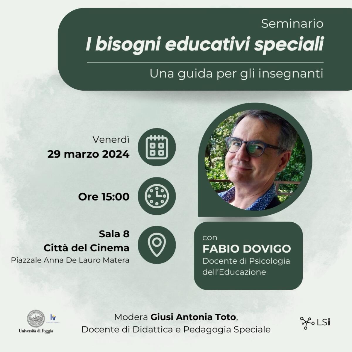Il Learning Science Institute dell'Università di Foggia promuove l'inclusione scolastica: Il Prof. Fabio Dovigo condividerà le sue esperienze - 