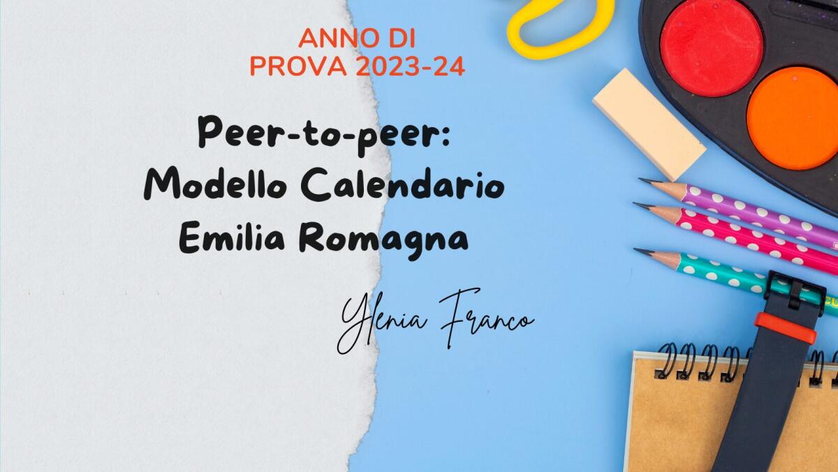 Peer to peer: Modello Calendario Emilia Romagna - 
