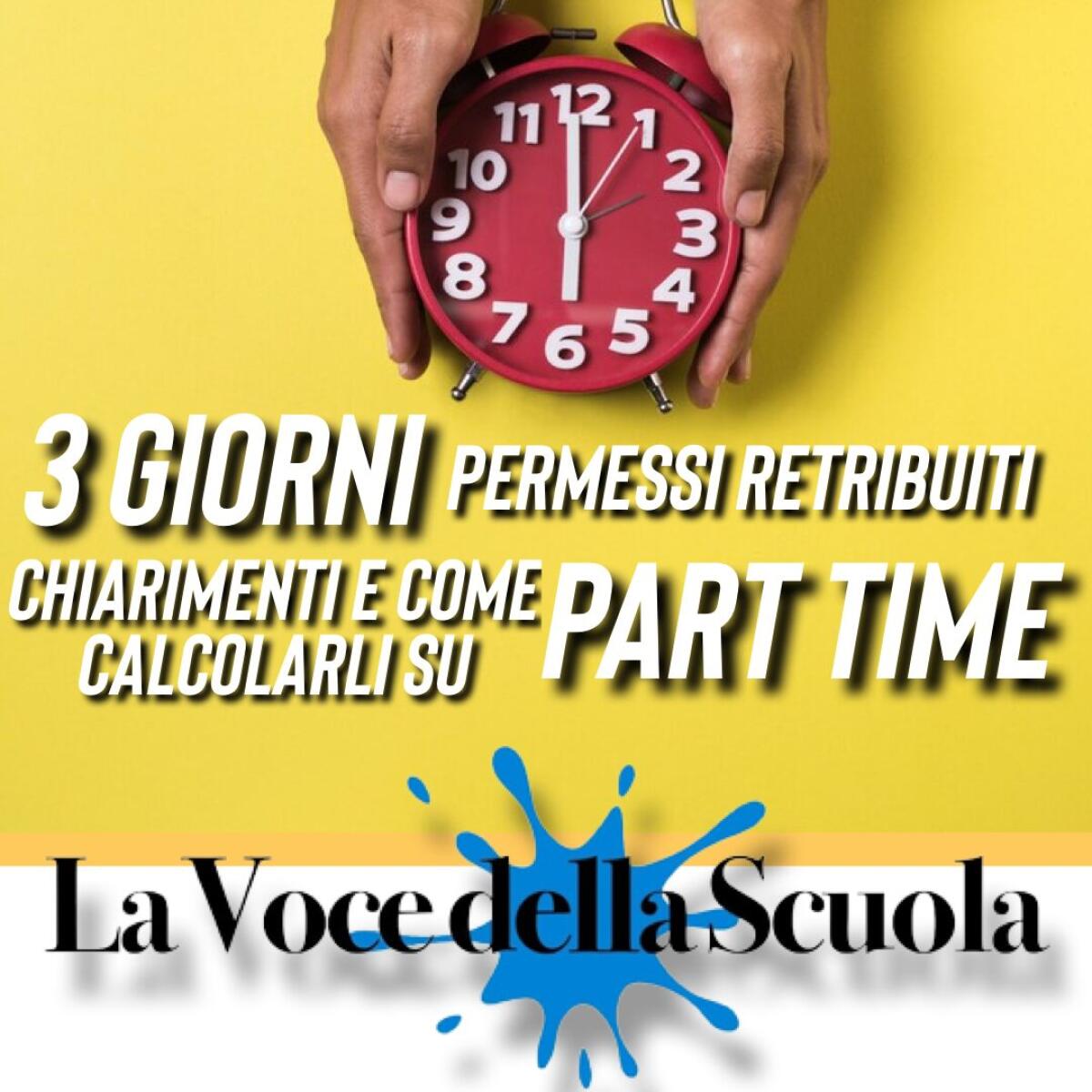 Permessi Retribuiti e Part-Time: Chiarimenti e come calcolarli -