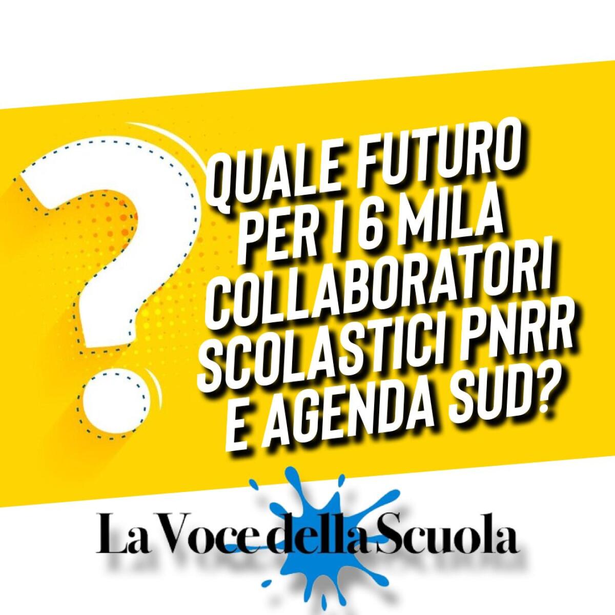 Quale futuro per i 6 mila collaboratori scolastici PNRR e Agenda Sud? -