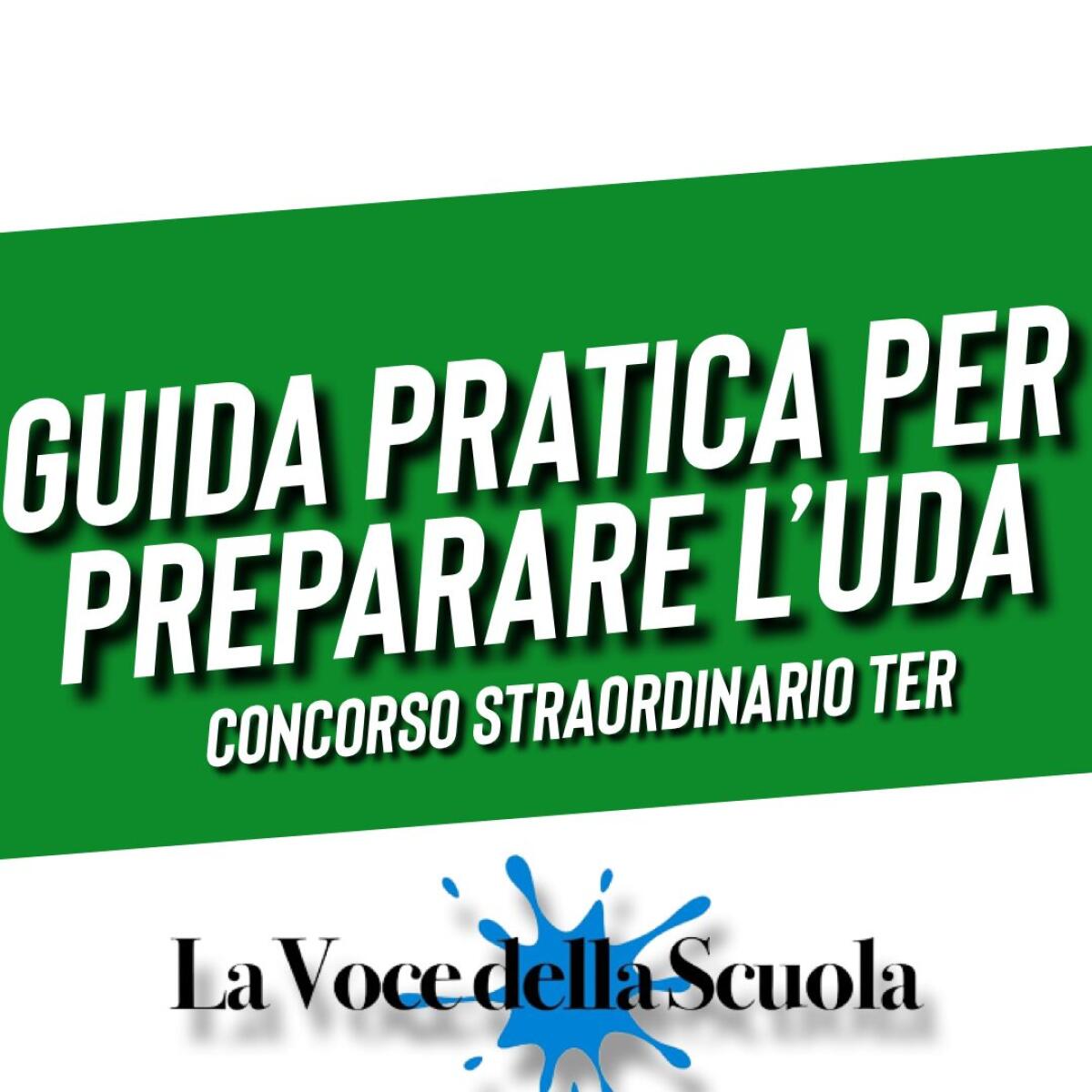 Guida Pratica per Preparare l’UDA - Concorso Straordinario Ter -