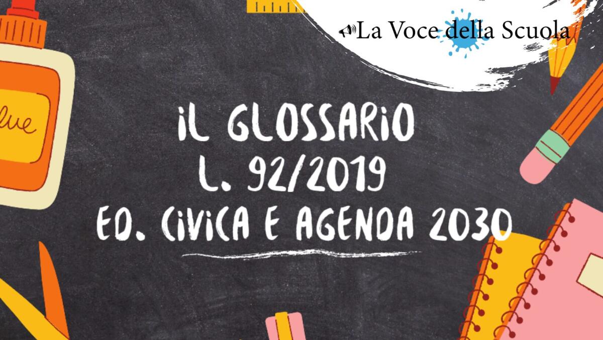 "Il Glossario": la Legge n. 92/2019, Educazione Civica e le novità dell'Agenda 2030 -