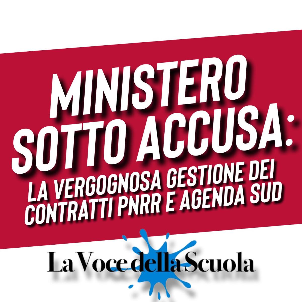 Ministero sotto accusa: La vergognosa gestione dei contratti PNRR e Agenda Sud -