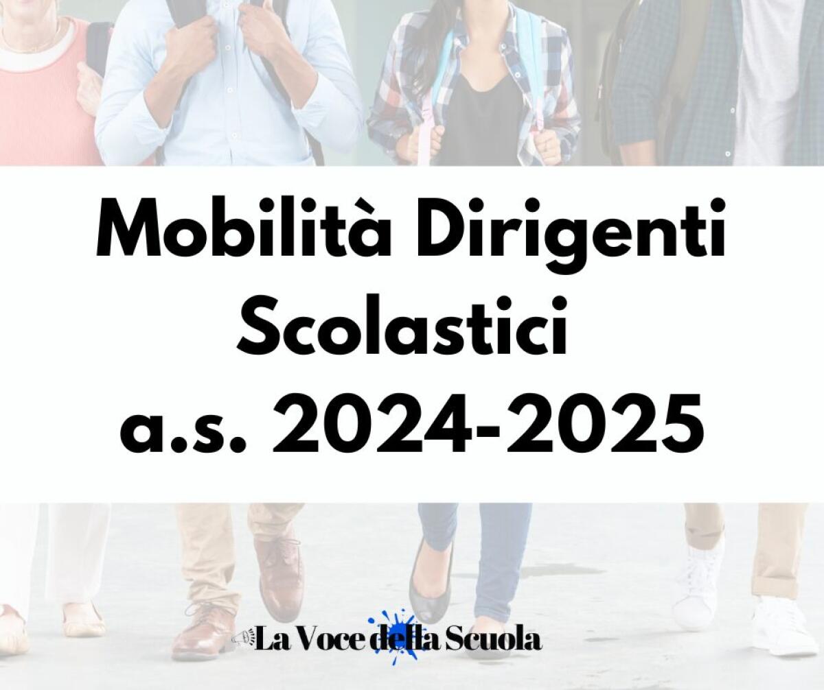 Dirigenti Scolastici, rettifica dei termini mobilità interregionale con decorrenza 01/09/2024 -