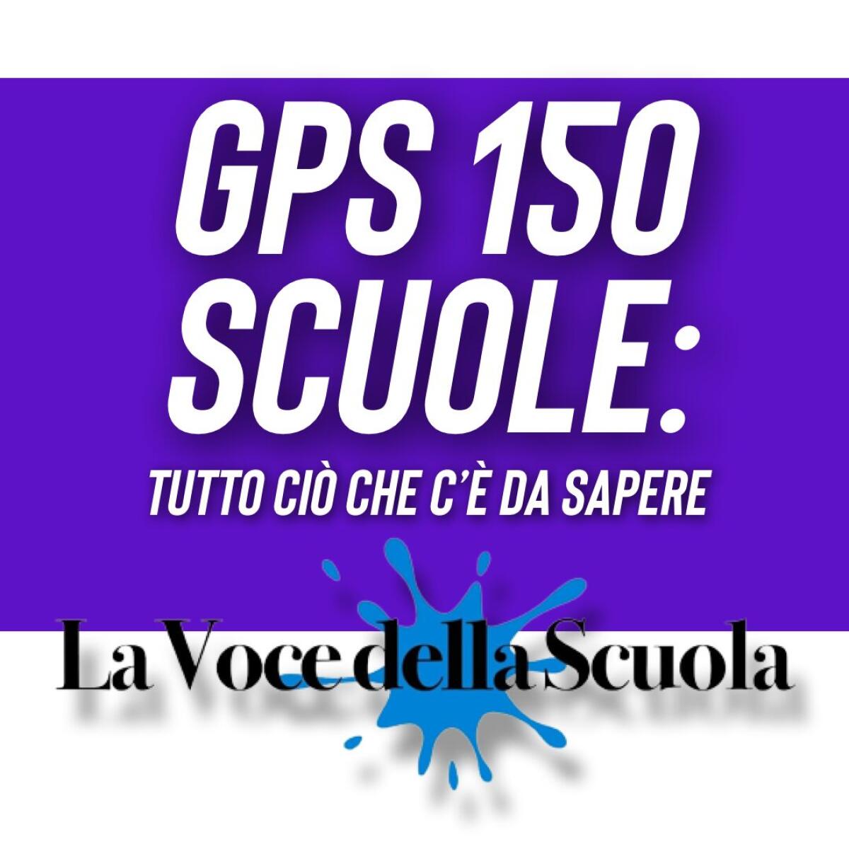 GPS 150 Scuole: tutto ciò che c’è da sapere -