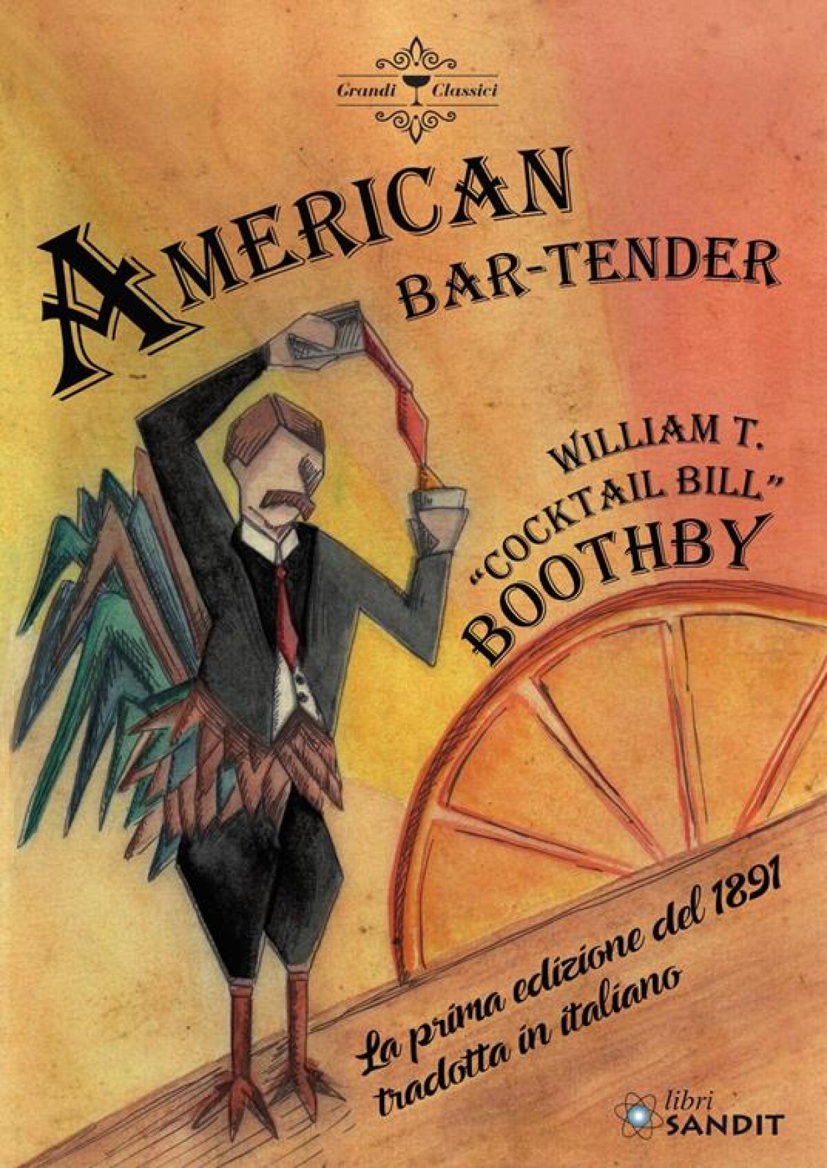William T. "Cocktail Bill" Boothby è stato un bartender e scrittore americano -