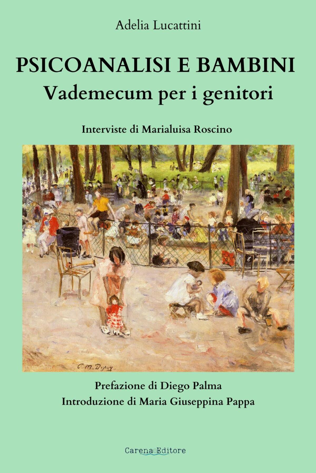 Psicoanalisi e bambini: vademecum per i genitori, il nuovo libro di Adelia Lucattini - 