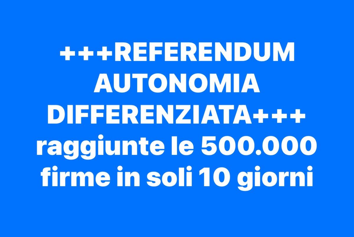 Mezzo milione di italiani ha già detto No all'Autonomia differenziata: Raggiunte firme in pochi giorni -