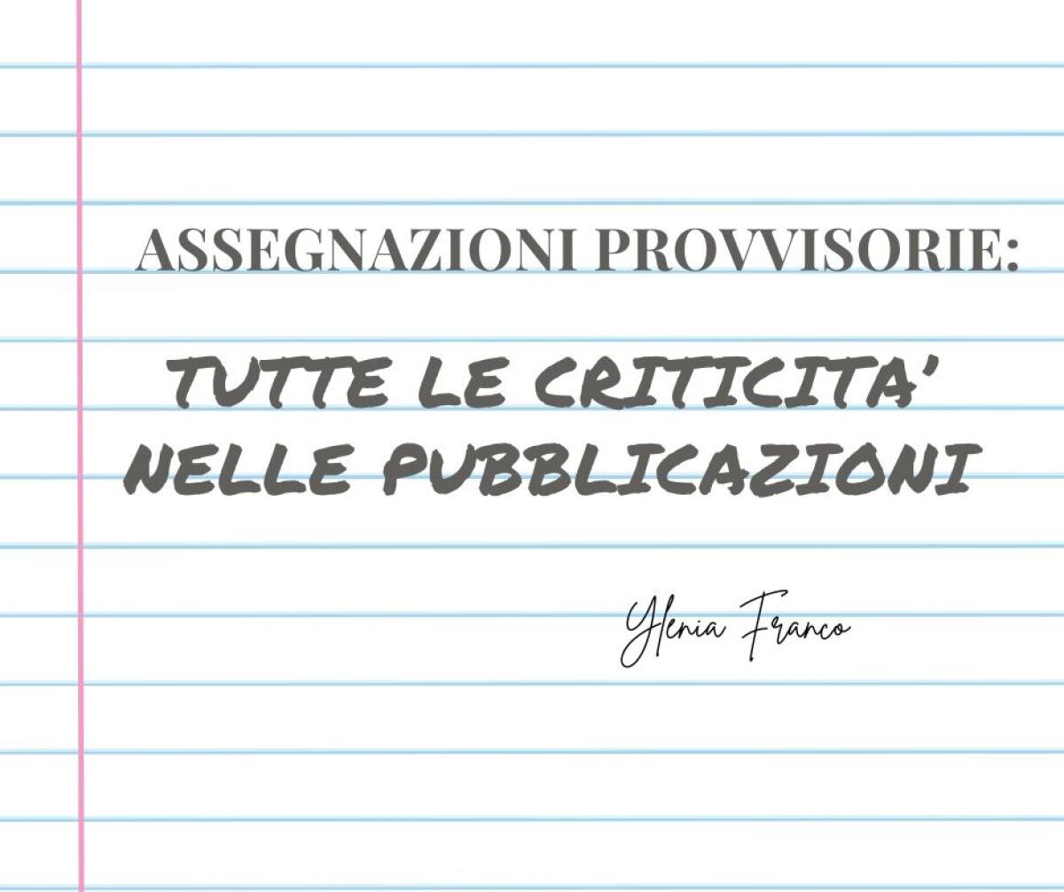 Assegnazioni provvisorie: tutte le criticità nelle pubblicazioni -