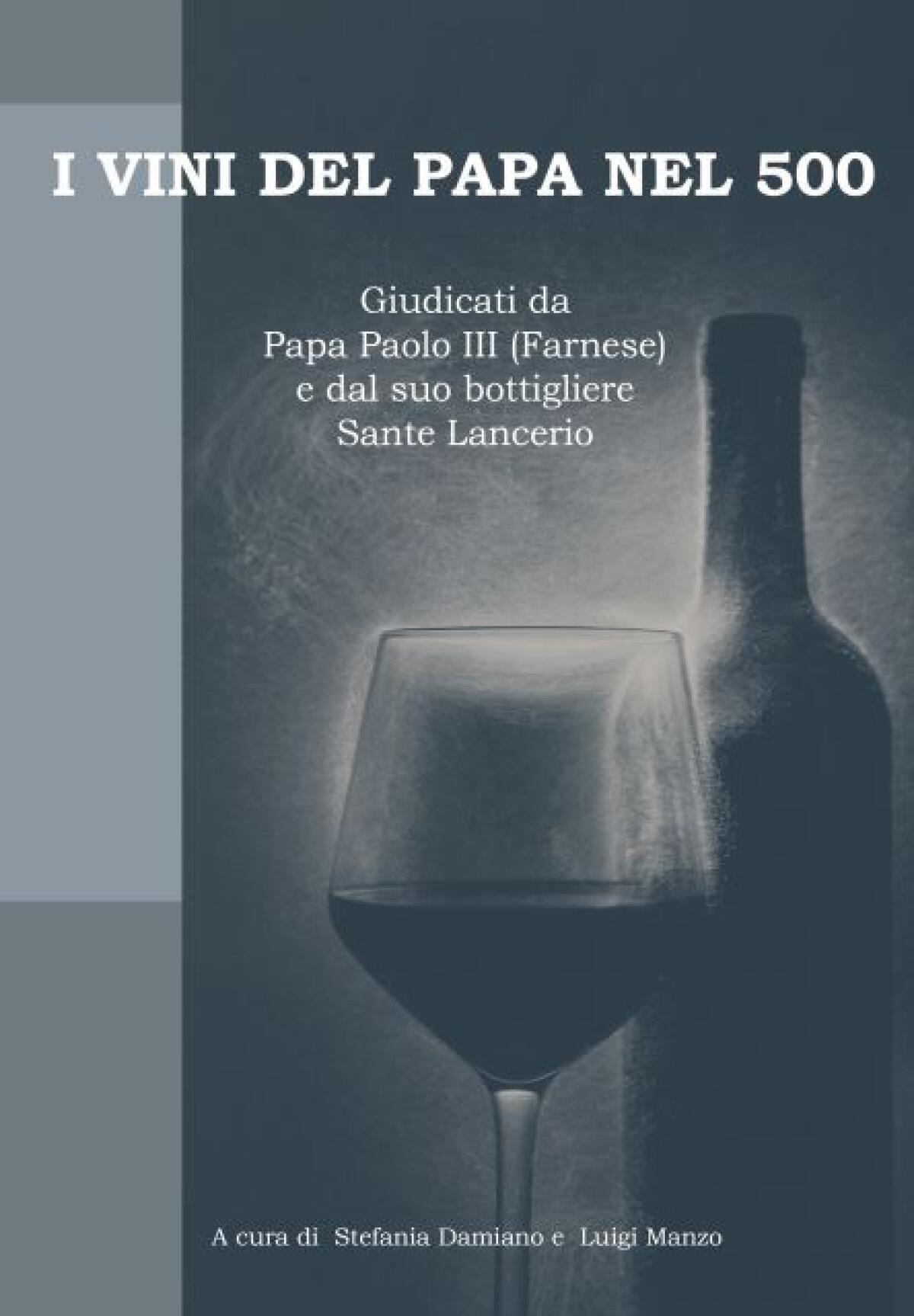 Il bottigliere del Papa e i vini di Lucca e Massa -