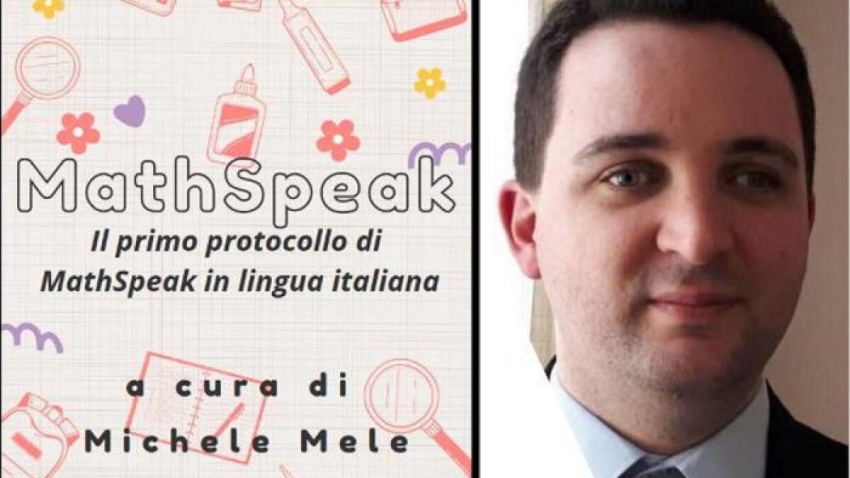 Michele Mele pubblica il primo manuale di MathSpeak in italiano - 