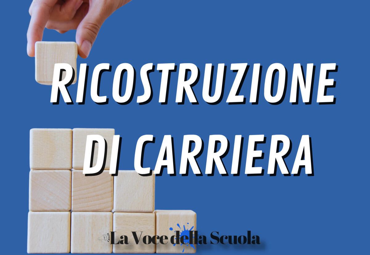 Ricostruzione di carriera del personale scolastico: iter, modalità di richiesta e obblighi dell’amministrazione -