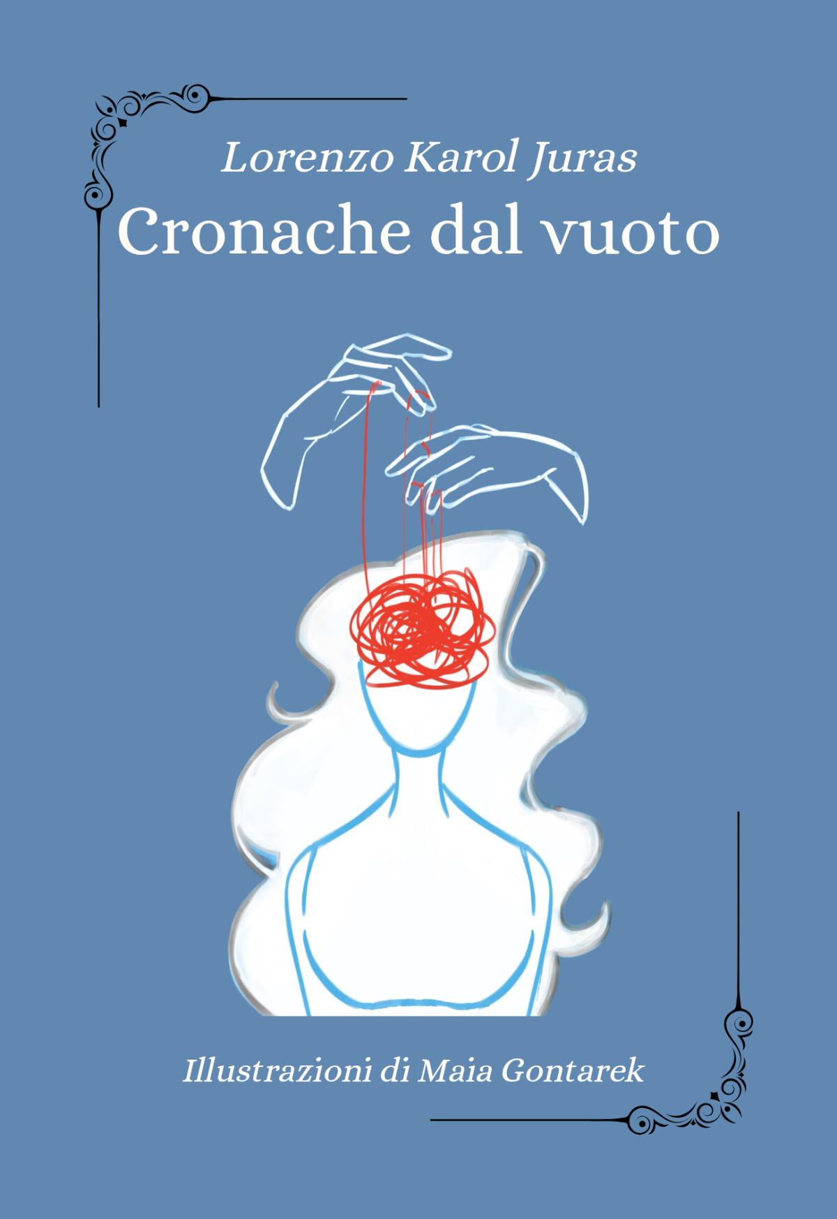 "Cronache dal vuoto" di Lorenzo Karol Juras - 