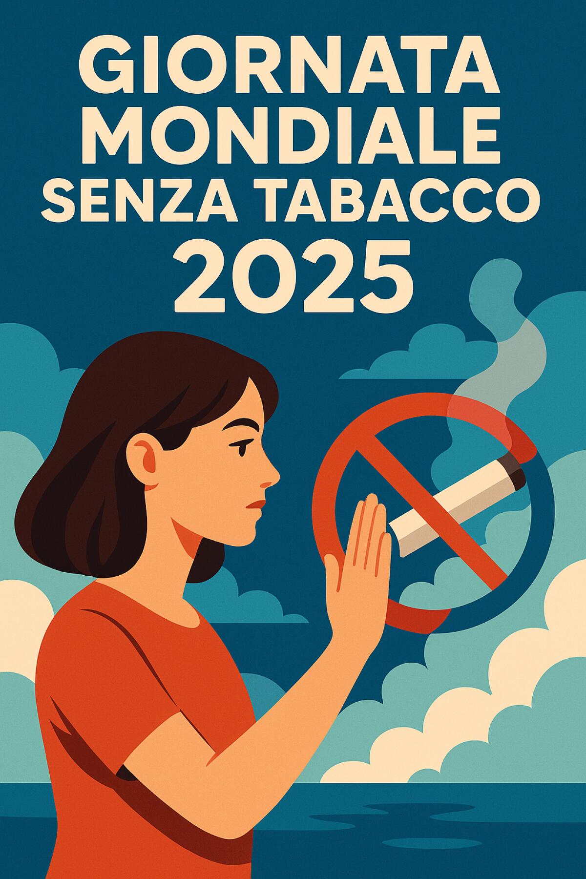 Giornata Mondiale Senza Tabacco 2025: Il CNDDU accende la consapevolezza dei giovani con la campagna ‘Il fumo spegne. Tu accenditi!’" -
