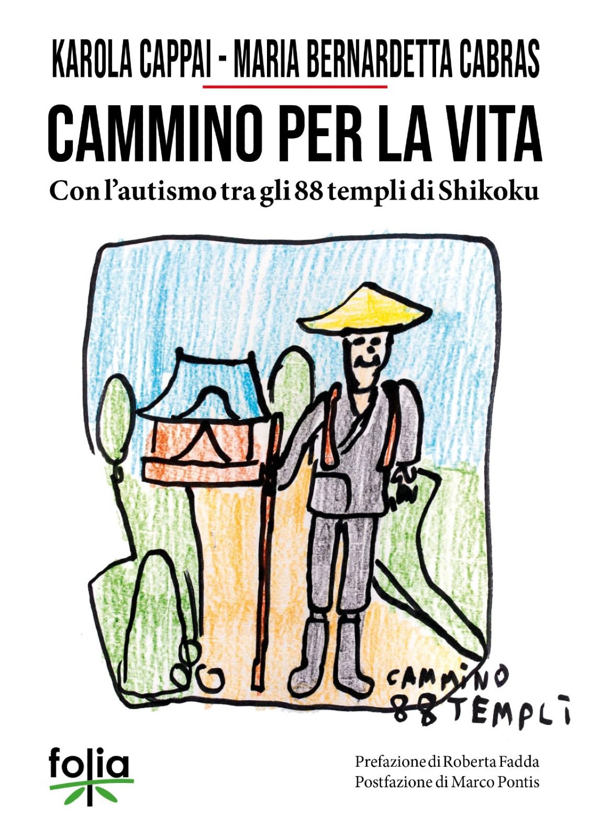 “Cammino per la vita” da un progetto nato in Sardegna a un viaggio che attraversa il mondo - 