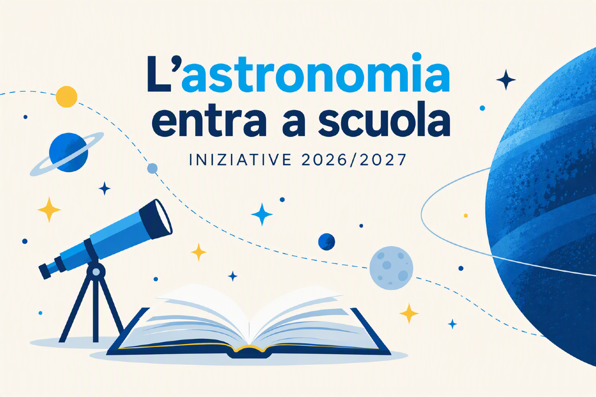 INAF porta l’astronomia tra i banchi di scuola - 
