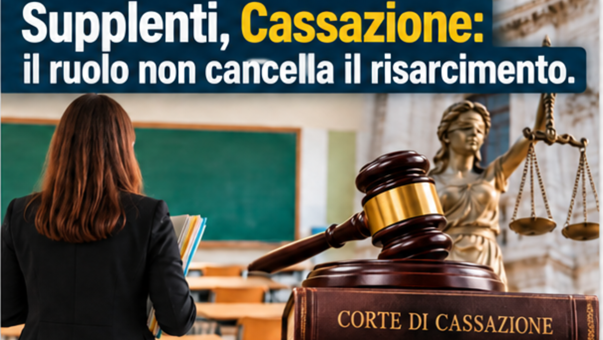 Supplenti, Cassazione: il ruolo non cancella il risarcimento - 